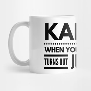 Karma When Your Daughter Turns Out Just Like You - Family Mug